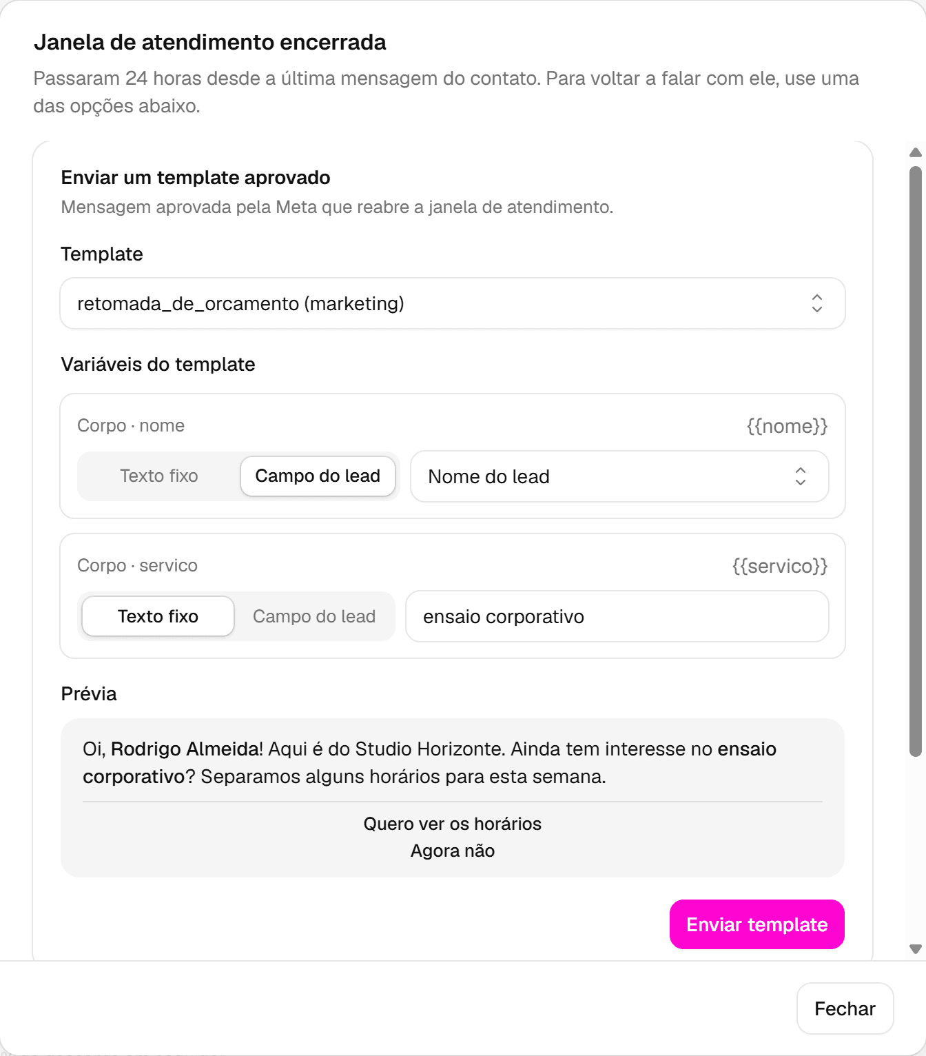 Janela de atendimento encerrada com o modelo retomada_de_orcamento escolhido e as variáveis nome (Campo do lead) e servico (Texto fixo).